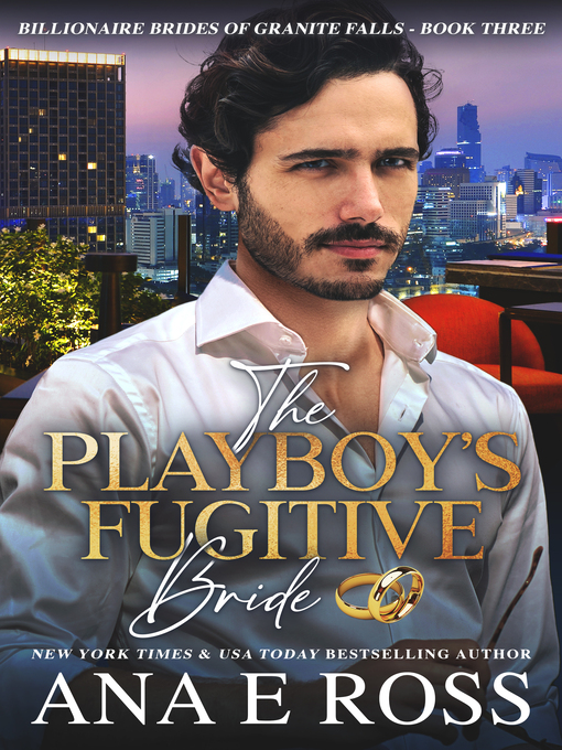 Title details for The Playboy's Fugitive Bride by Ana E Ross - Available